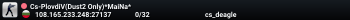 Cs-PlovdiV(Dust2 Only)*MaiNa*