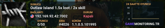 Outlaw Island 1.5x loot / 2x skill