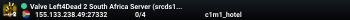 Valve Left4Dead 2 South Africa Server (srcds1040-jnb1.213.318)