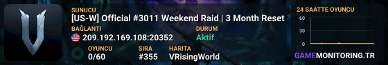 [US-W] Official #3011 Weekend Raid | 3 Month Reset