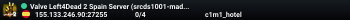 Valve Left4Dead 2 Spain Server (srcds1001-mad1.195.241)