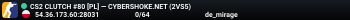 CS2 CLUTCH #80 [PL] — CYBERSHOKE.NET (2VS5)