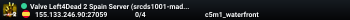 Valve Left4Dead 2 Spain Server (srcds1001-mad1.195.45)